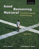 Good reasoning matters! : a constructive approach to critical thinking /