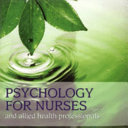 Psychology for nurses and allied health professionals : applying theory to practice /