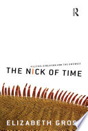 The nick of time : politics, evolution, and the untimely /