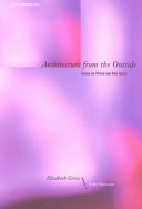Architecture from the outside : essays on virtual and real space /