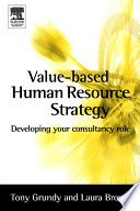 Value-based human resource strategy : developing your  consultancy role /