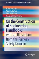 On the construction of engineering handbooks : with an illustration from the railway safety domain /