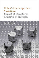 China's exchange rate variation : impacts on industrial restructuring /
