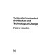 The Macmillan encyclopedia of architecture and technological change /