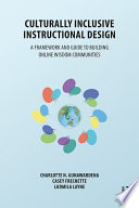 Culturally inclusive instructional design : a framework and guide /