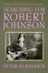 Searching for Robert Johnson /