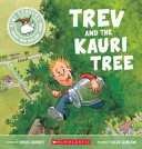 Trev and the kauri tree /