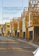 Urban planning and the housing market : international perspectives for policy and practice /