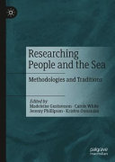 Researching people and the sea : methodologies and traditions /