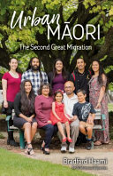 Urban Māori : the second great migration /