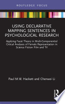 Using declarative mapping sentences in psychological research : applying facet theory in multi-componential critical analyses of female representation in science fiction film and television /
