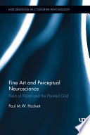 Fine art and perceptual neuroscience : field of vision and the painted grid /