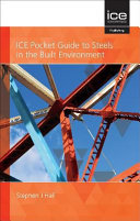 ICE pocket guide to steels in the built environment /