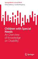 Children with special needs : an overview of knowledge on disability /