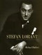 Stefan Lorant : godfather of photojournalism /