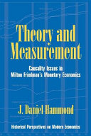 Theory and measurement : causality issues in Milton Friedman's monetary economics /