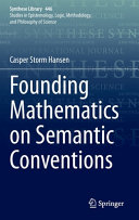Founding mathematics on semantic conventions /