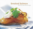 Smoked salmon : delicious innovative recipes /
