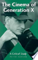The cinema of Generation X : a critical study of films and directors /