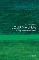Journalism : a very short introduction /