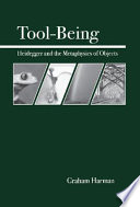 Tool-being : Heidegger and the metaphyics of objects /