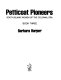Petticoat pioneers : South Island women of the colonial era, book three /