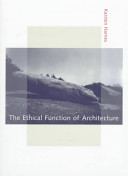 The ethical function of architecture /