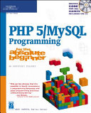 PHP 5/MySQL programming for the absolute beginner /