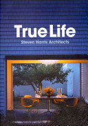 True life : Steven Harris Architects /