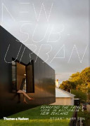 New suburban : reinventing the family home Australia & New Zealand /