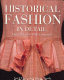 Historical fashion in detail : the 17th and 18th centuries /