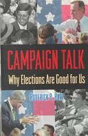 Campaign talk : why elections are good for us /
