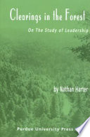 Clearings in the forest : on the study of leadership /