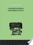 Understanding children's play /