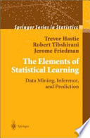 The elements of statistical learning : data mining, inference, and prediction /