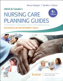 Ulrich & Canale's nursing care planning guides : prioritization, delegation, and clinical reasoning /