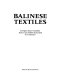 Balinese textiles /