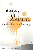 Work, leisure & well-being /