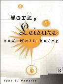 Work, leisure and well-being /
