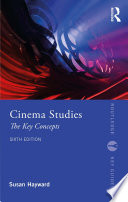 Cinema studies : the key concepts /