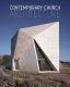 Contemporary church architecture /
