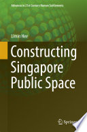 Constructing Singapore public space /