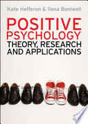 Positive psychology : theory, research and applications /