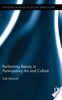 Performing beauty in participatory art and culture /