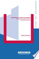 Controlling access to content : regulating conditional access in digital broadcasting /