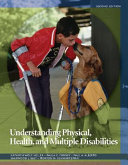 Understanding physical, health, and multiple disabilities /