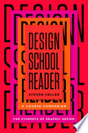 Design school reader : a course companion for students of graphic design /
