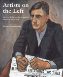 Artists on the left : American artists and the Communist movement, 1926-1956 /