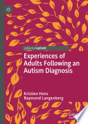 Experiences of adults following an autism diagnosis /