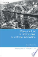Domestic law in international investment arbitration /